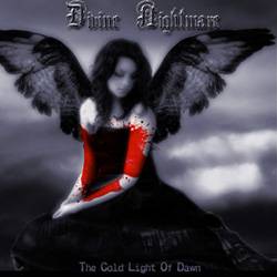 Divine Nightmare : The Cold Light of Dawn